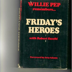 Pep, Williie - Friday's Heroes