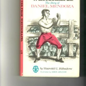 Ribalow, Harold - Fighter from Whitechapel. The Story of Daniel Mendoza