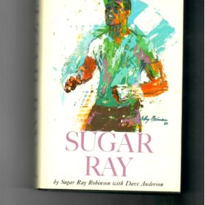 Robinson, Sugar Ray and Anderson, Dave - Sugar Ray