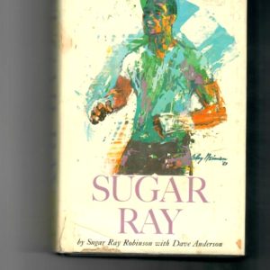 Robinson, Sugar Ray and Anderson, Dave - Sugar Ray 2nd printing