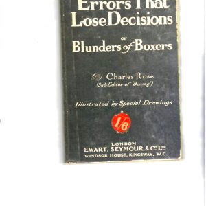 Rose, Charlie - Errors That Lose Decisions or Blunders of Boxers