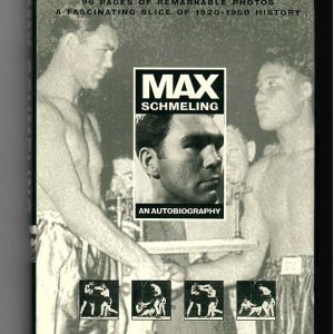Schmeling, Max - Max Schmeling, an Autobiography