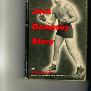 Schoor, Gene ‘The Jack Dempsey Story’ 1956 2nd printing. 186 pages. VG in good dust jacket.