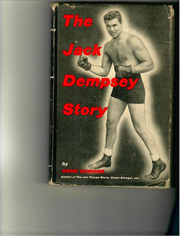 Schoor, Gene ‘The Jack Dempsey Story’ 1956 2nd printing. 186 pages. VG in good dust jacket.