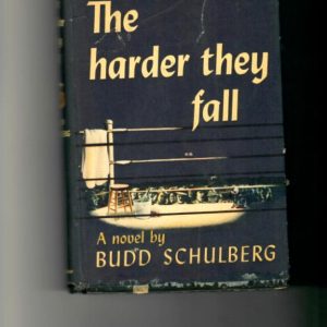 Schulberg, Budd - The Harder They Fall