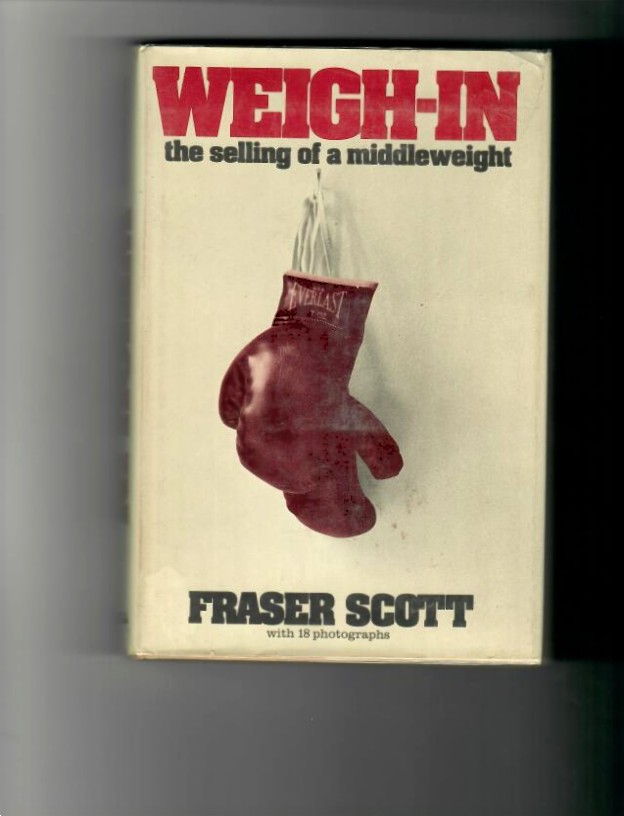 Scott, Fraser - Weigh-In, The Selling of a Middleweight