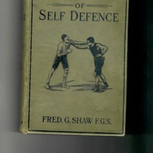 Shaw, Fred G. - The Science of Self Defence