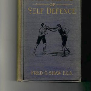 Shaw, Fred G. - The Science of Self Defence