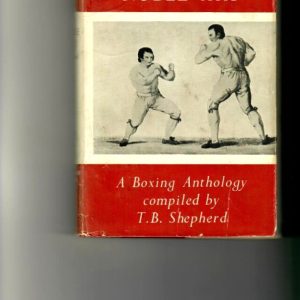 Shepherd, T.B. - The Noble Art. A Boxing Anthology