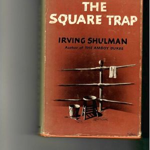 Shulman, Irving - The Square Trap