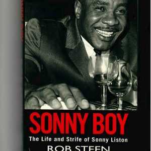 Steen, Rob - Sonny Boy. The Life and Strife of Sonny Liston