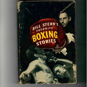 Stern, Bill - Bill Stern's Favorite Boxing Stories