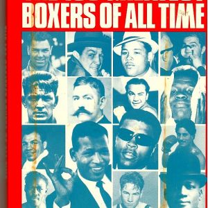 Sugar, Bert - The 100 Greatest Boxers of All Time
