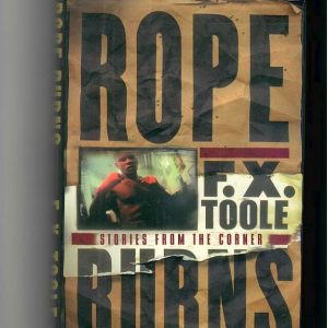 Toole, F.X. - Rope Burns. Stories from the Corner.