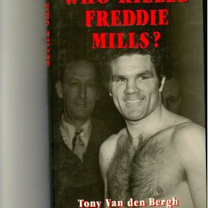 Van Den Bergh, Tony - Who Killed Freddie Mills