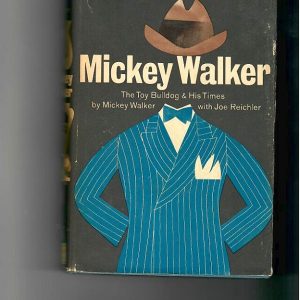 Walker, Mickey - Mickey Walker, The Toy Bulldog