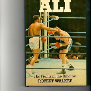 Walker,Robert - Muhammad Ali, His Fights in the Ring