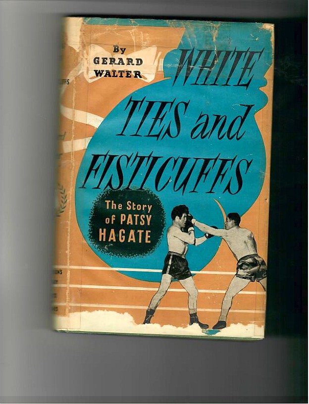 Walter,Gerald - White Ties and Fisticuffs, The Story of Patsy Hagate