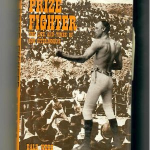 Webb, Dale - Prize Fighter. The Life and Times of Bob Fitzsimmons