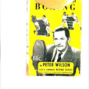 Wilson, Peter - How to Watch Boxing